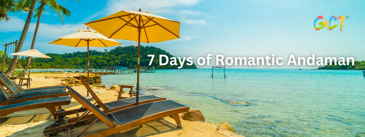 7 Days Of Romantic Andaman Book Now Global Corporate Tour