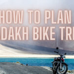 How to plan ladakh Bike trip