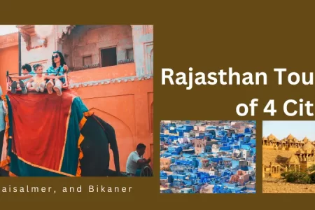 Rajasthan Tour Package of 4 Cities