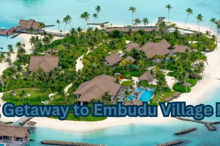 Relaxing Getaway to Embudu Village Maldives